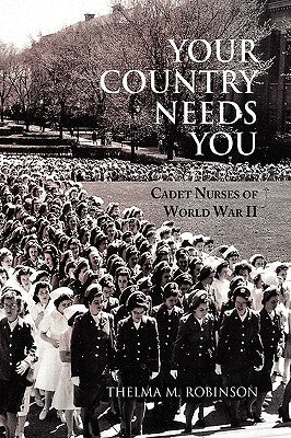 Your Country Needs You by Robinson, Thelma M.