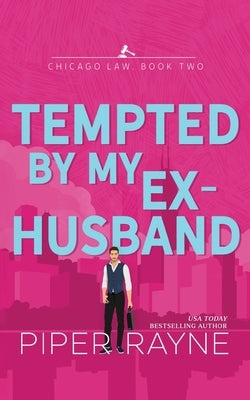 Tempted by my Ex-Husband Paperback Piper Rayne, Inc.