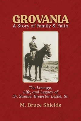 Grovania: A Story of Family & Faith by Shields, M. Bruce