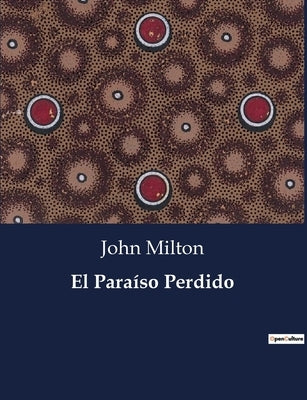 El Paraíso Perdido by Milton, John