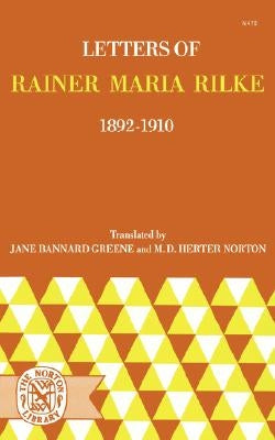 Letters of Rainer Maria Rilke, 1892-1910 Paperback W. W. Norton & Company