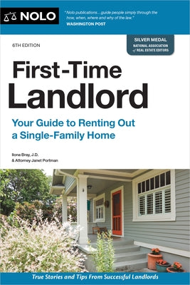 First-Time Landlord: Your Guide to Renting Out a Single-Family Home by Bray, Ilona