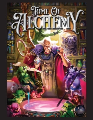 Tome of Alchemy PF Paperback Necromancer Games