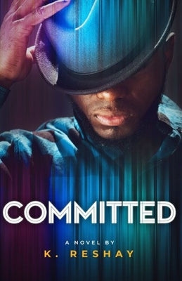 Committed Paperback Independently Published
