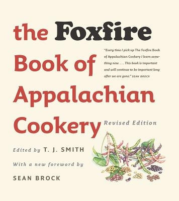 The Foxfire Book of Appalachian Cookery Paperback University of North Carolina Press