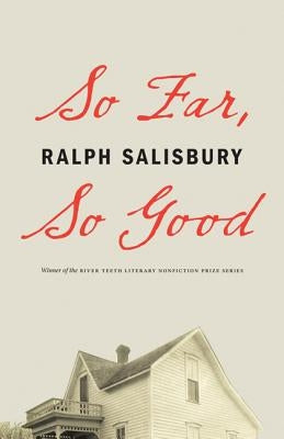 So Far, So Good Paperback University of Nebraska Press