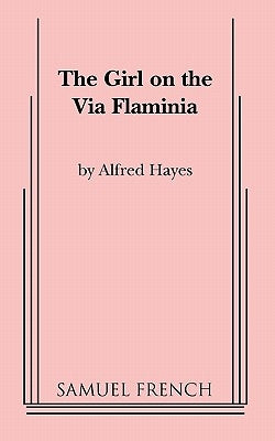 The Girl on the Via Flaminia by Hayes, Alfred