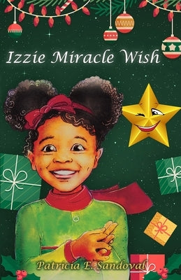 Izzie Miracle Wish Paperback Patricia E. Sandoval