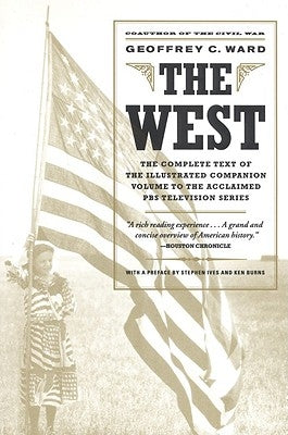 The West: An Illustrated History Paperback Back Bay Books