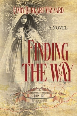 Finding the Way: Book One: The Seekers Series Paperback Historium Press