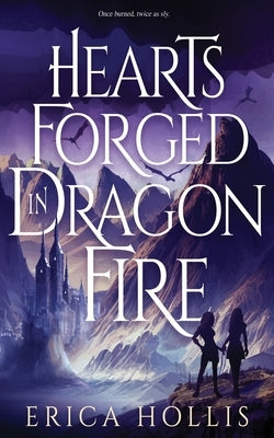 Hearts Forged in Dragon Fire Paperback Independently Published
