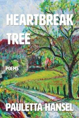 Heartbreak Tree: Poems Madville Publishing