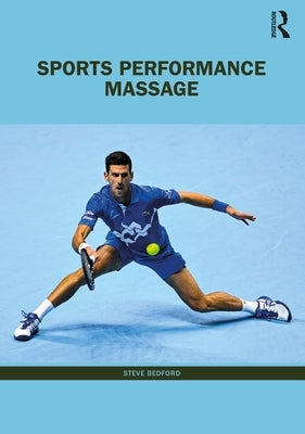 Sports Performance Massage by Bedford, Steve