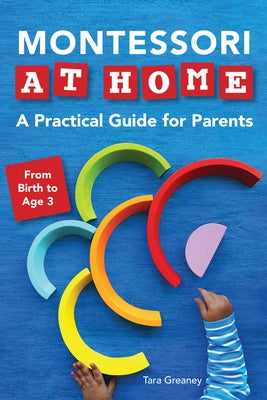 Montessori at Home: A Practical Guide for Parents Paperback Rockridge Press