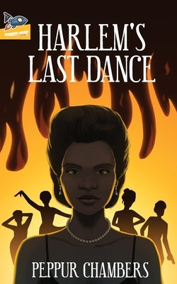 Harlem's Last Dance Paperback Spaceboy Books LLC