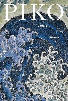 Piko: A Return to the Dreaming by Lighty, Jennifer