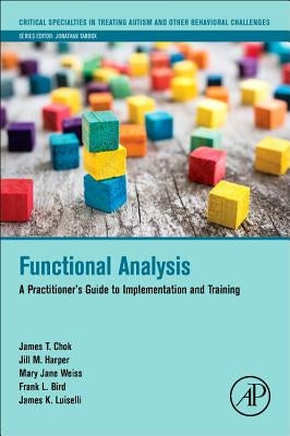 Functional Analysis: A Practitioner's Guide to Implementation and Training Paperback Academic Press