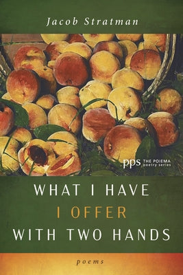 What I Have I Offer with Two Hands Paperback Cascade Books