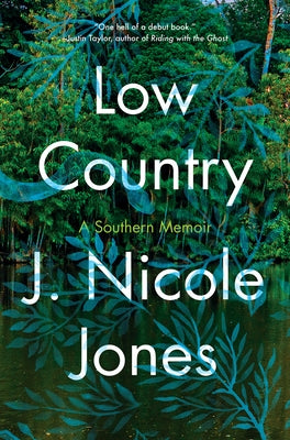 Low Country: A Memoir by Jones, J. Nicole