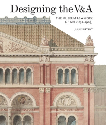 Designing the V&a by Bryant, Julius