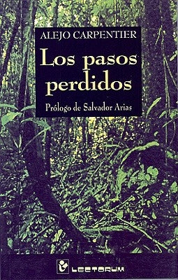 Los pasos perdidos by Carpentier, Alejo