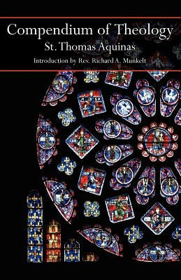 Compendium of Theology Paperback Angelico Press
