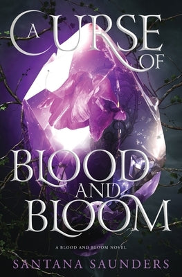 A Curse of Blood and Bloom Paperback Hummingbird & Tree Publishing, LLC
