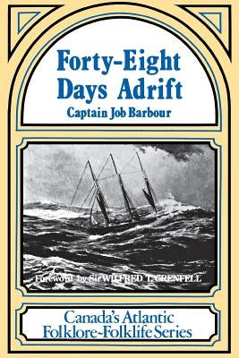 Forty-Eight Days Adrift by Barbour, Captain Job