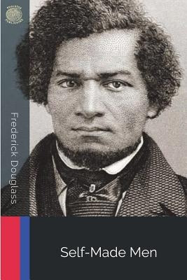 Self-Made Men Paperback Createspace Independent Publishing Platform