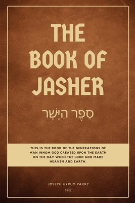 The Book of Jasher: Easy to Read Layout by Parry, Jospeh Hyrum