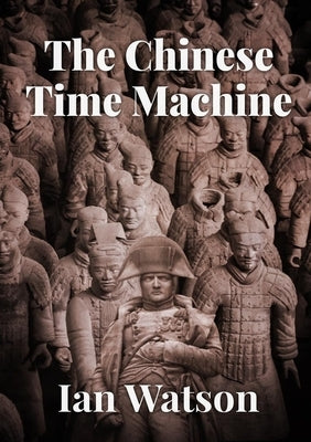 The Chinese Time Machine Paperback Newcon Press