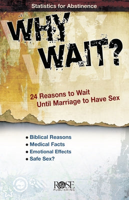 Why Wait? Pamphlet Paperback Rose Publishing (CA)