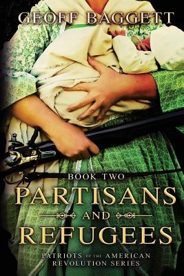 Partisans and Refugees Paperback Cocked Hat Publishing