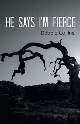 he says i'm fierce Paperback Finishing Line Press