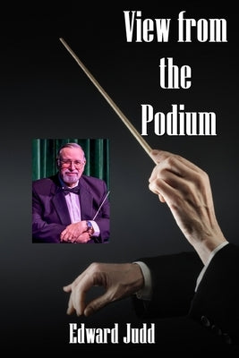 View from the Podium Paperback Creative Music Productions