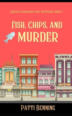 Fish, Chips, and Murder Paperback Createspace Independent Publishing Platform