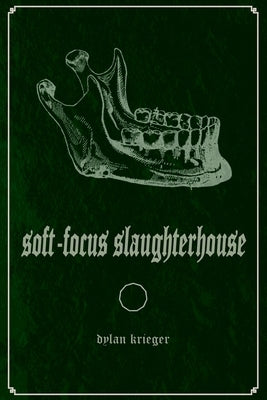 Soft-Focus Slaughterhouse Paperback 11:11 Press LLC