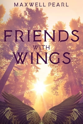 Friends With Wings Paperback Echobird Press LLC