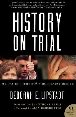 History on Trial: My Day in Court with a Holocaust Denier Paperback Ecco Press