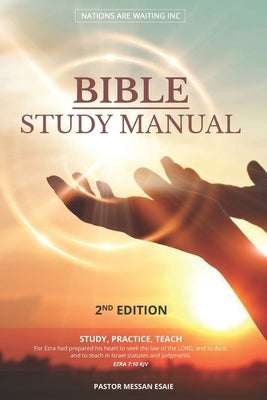 Bible Study Manual: 2nd Edition Paperback Independently Published