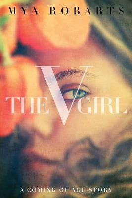 The V Girl: A coming of age story Paperback V Institute Press
