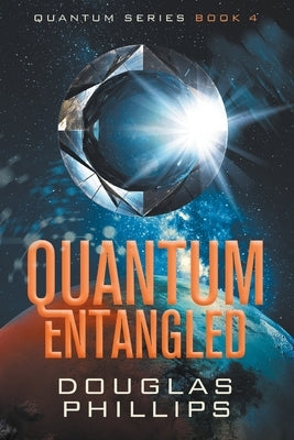 Quantum Entangled: A Quantum Series Mystery Paperback Independently Published