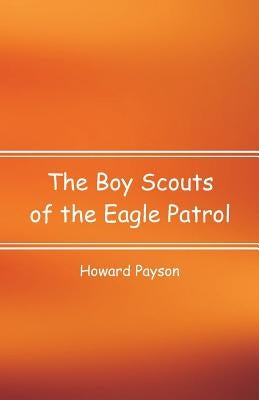 The Boy Scouts of the Eagle Patrol Paperback Alpha Edition