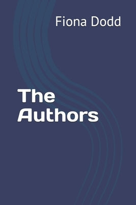 The Authors by Dodd, Fiona