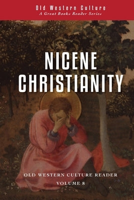 Nicene Christianity: The Age of Creeds and Councils Paperback Roman Roads Media
