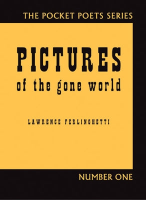 Pictures of the Gone World Paperback City Lights Books