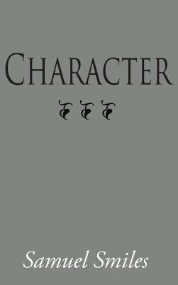 Character, Large-Print Edition by Smiles, Samuel, Jr.