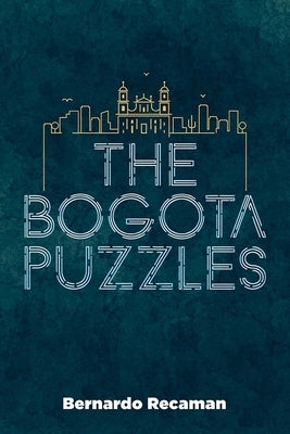 The Bogotá Puzzles Paperback Dover Publications