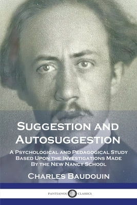 Suggestion and Autosuggestion Paperback Pantianos Classics