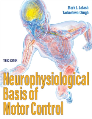 Neurophysiological Basis of Motor Control Paperback Human Kinetics Publishers